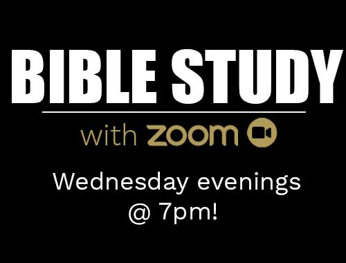 Bible Study Wednesdays at 7pm